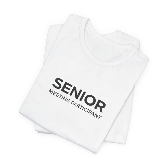 Senior – Meetings, die eine E-Mail hätten sein können | Office T-Shirt