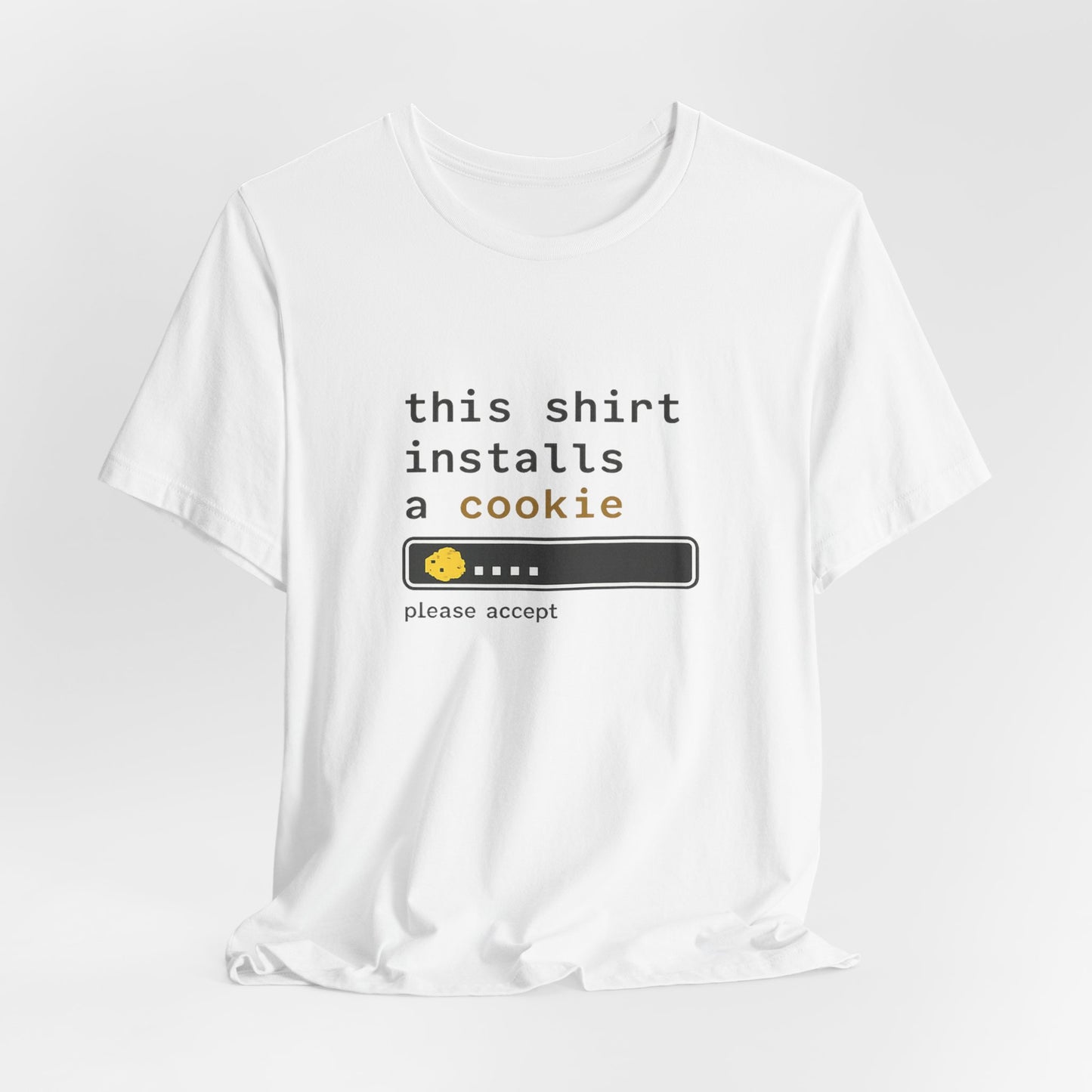 This Shirt Installs a Cookie | Lustiges Nerd & Office T-Shirt