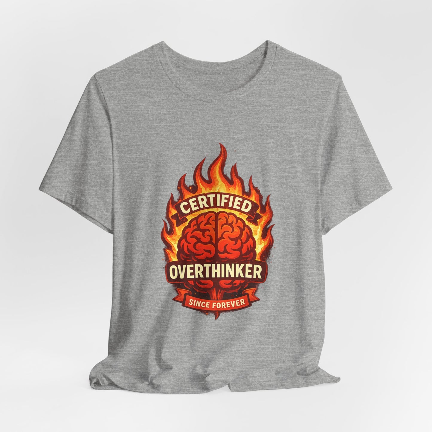 Certified Overthinker Since Forever | Lustiges Overthinker T-Shirt