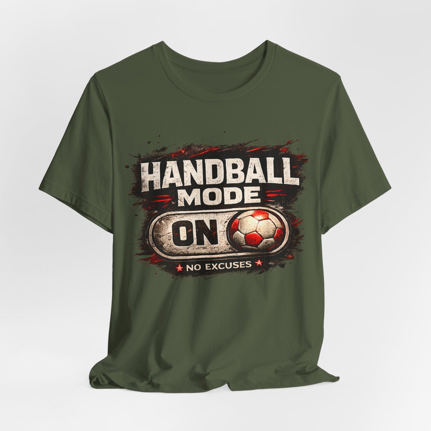 Handball Mode ON | No Excuses - Handball Shirt