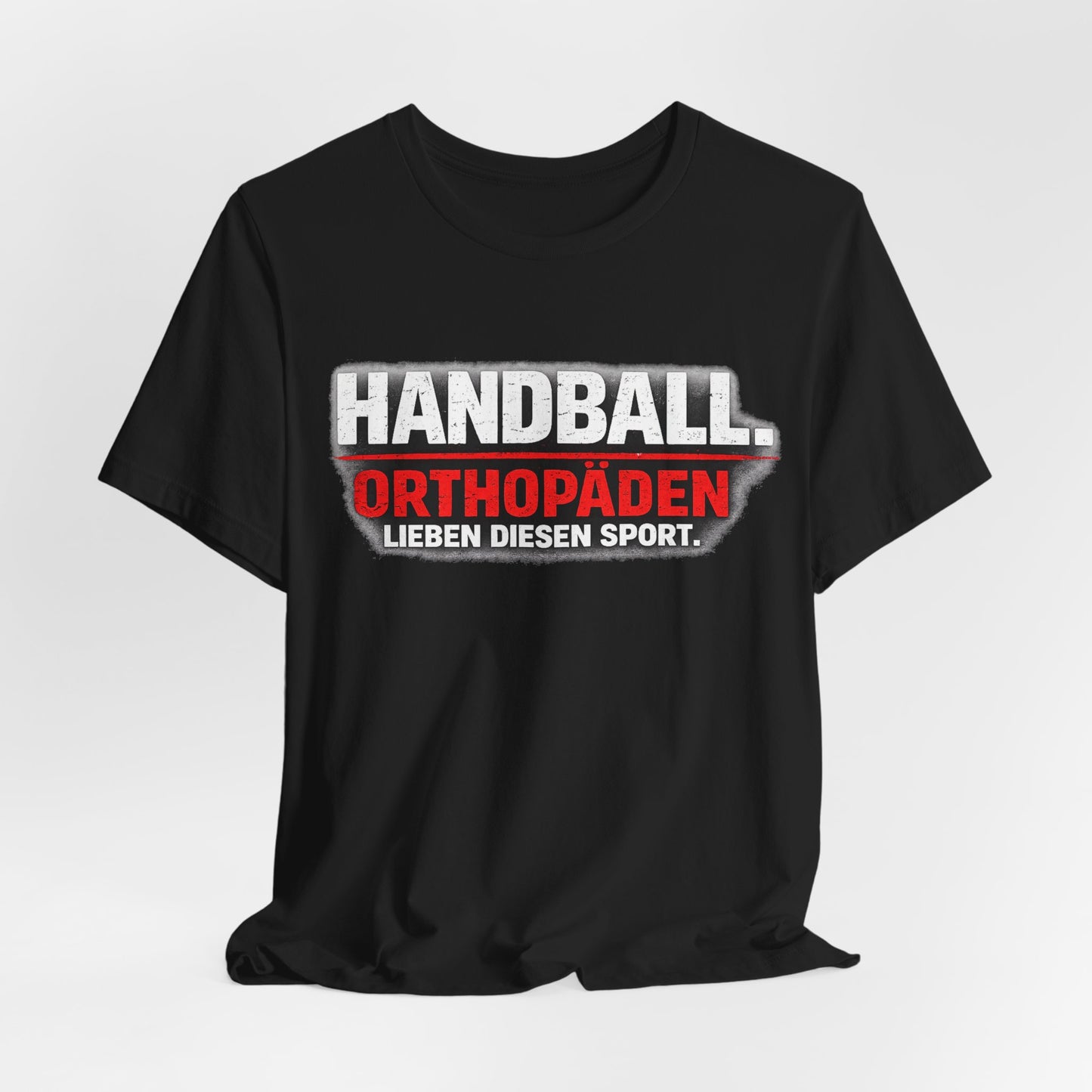 Orthopäden lieben diesen Sport - Handball Shirt