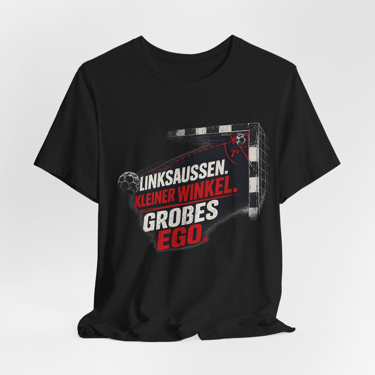 Linksaußen Shirt – Kleiner Winkel. Großes Ego.