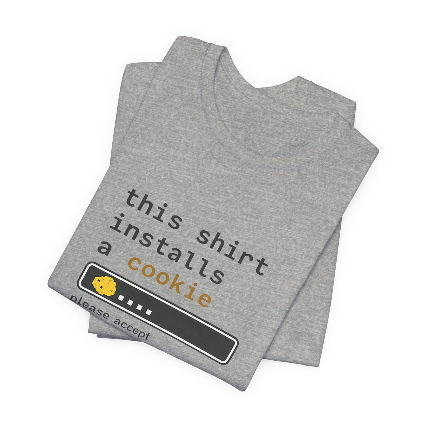 This Shirt Installs a Cookie | Lustiges Nerd & Office T-Shirt