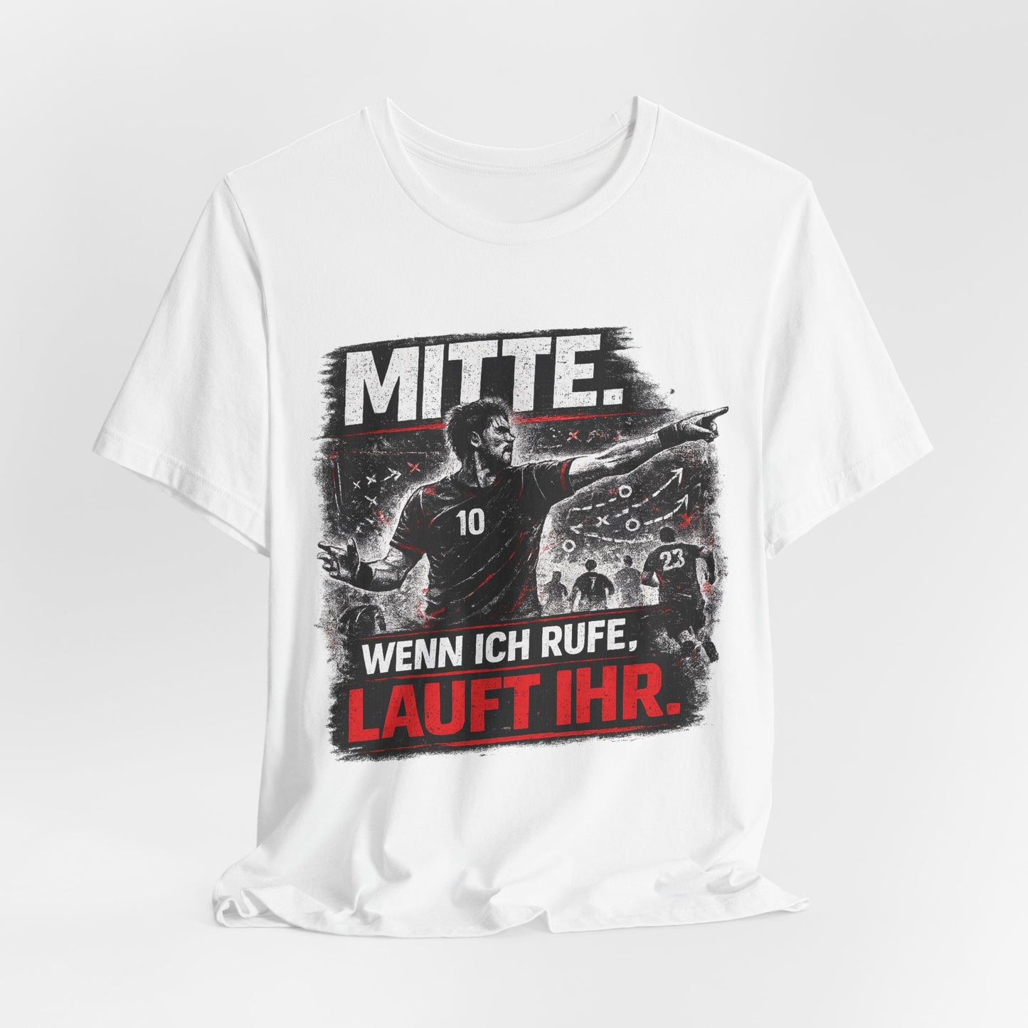 Mitte Shirt – Wenn ich rufe, lauft ihr.