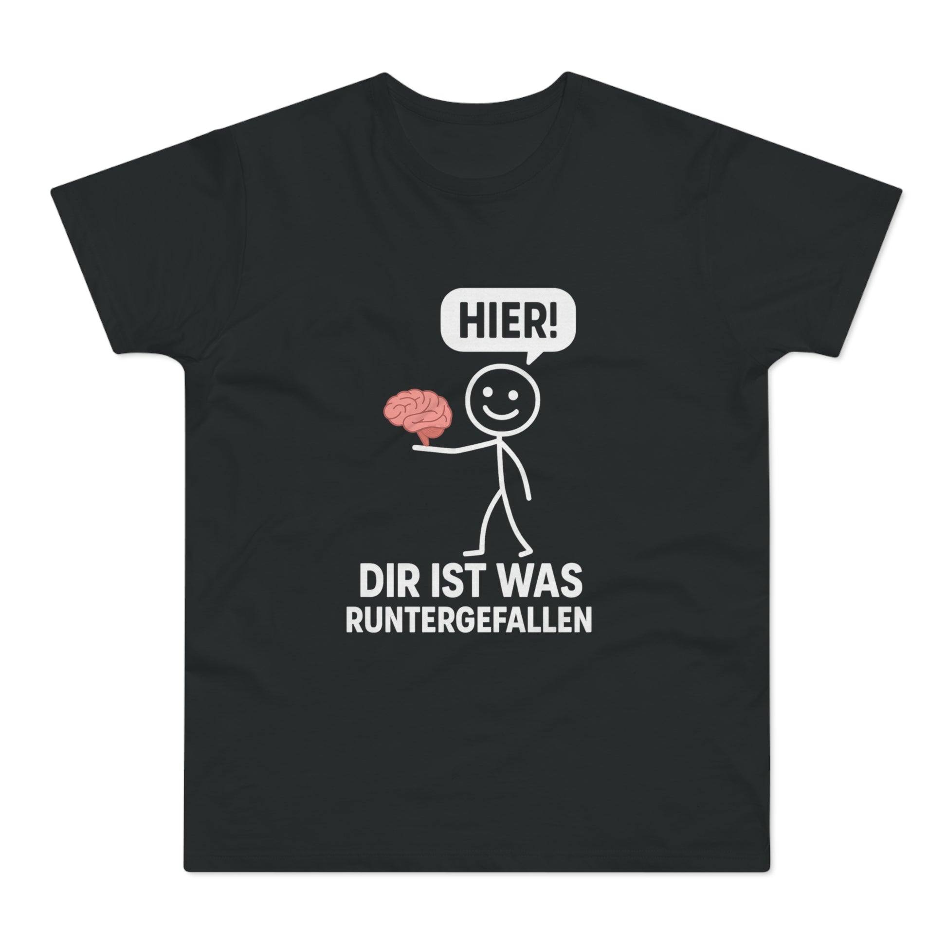 Hier! Dir ist was runtergefallen