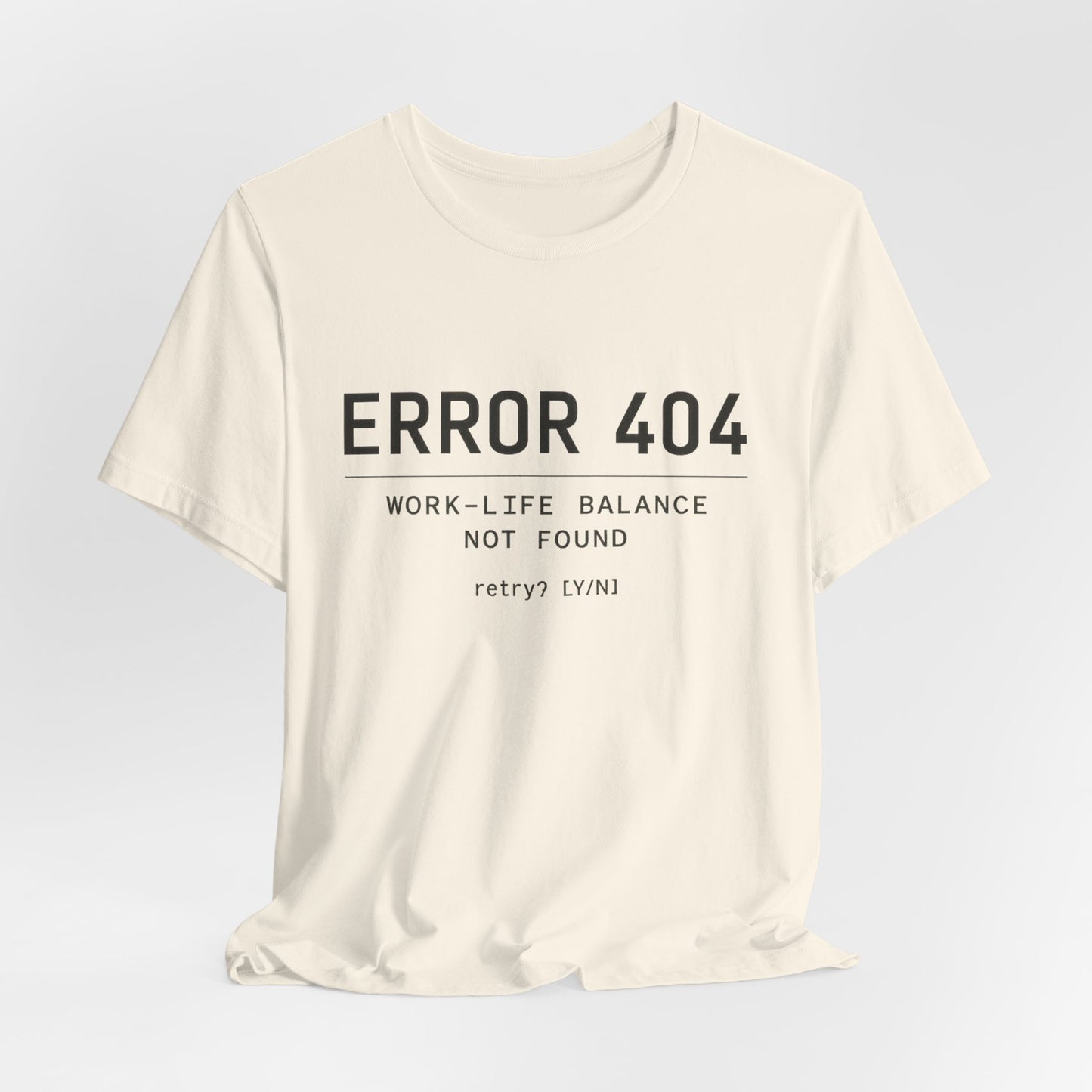 Error 404 – Work-Life Balance Not Found | Lustiges Office T-Shirt