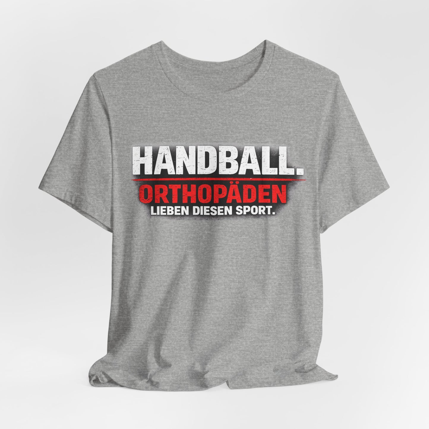 Orthopäden lieben diesen Sport - Handball Shirt