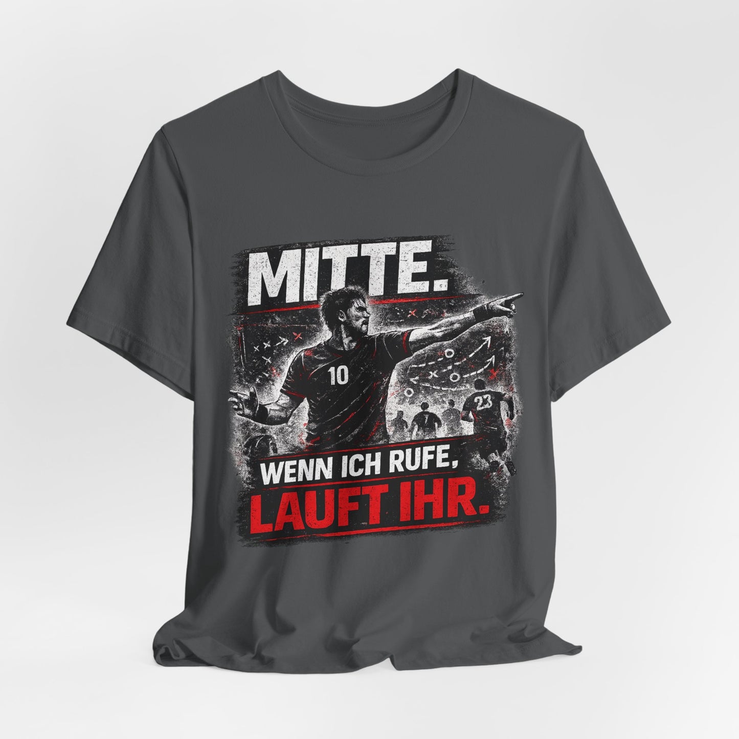 Mitte Shirt – Wenn ich rufe, lauft ihr.