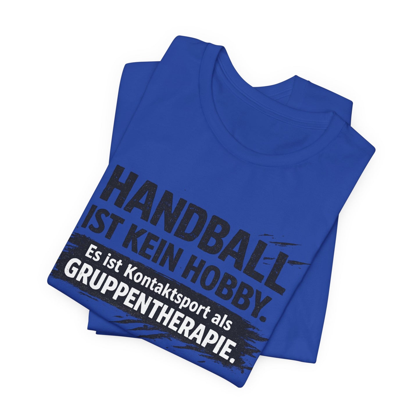Handball ist kein Hobby | Lustiges Handball T-Shirt für Spieler