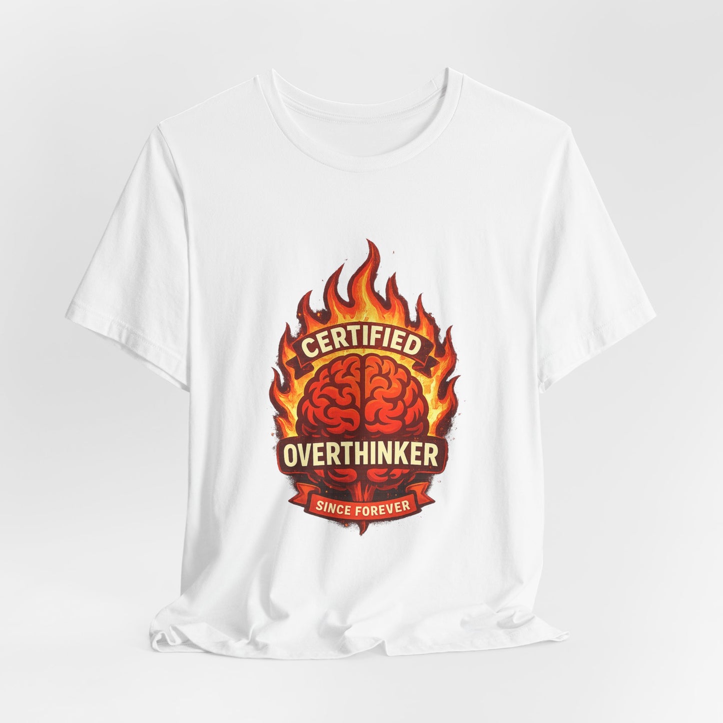 Certified Overthinker Since Forever | Lustiges Overthinker T-Shirt