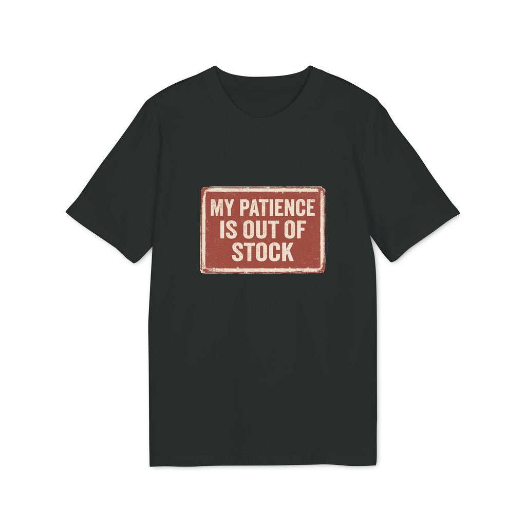 MY PATIENCE IS OUT OF STOCK – Vintage Statement Shirt
