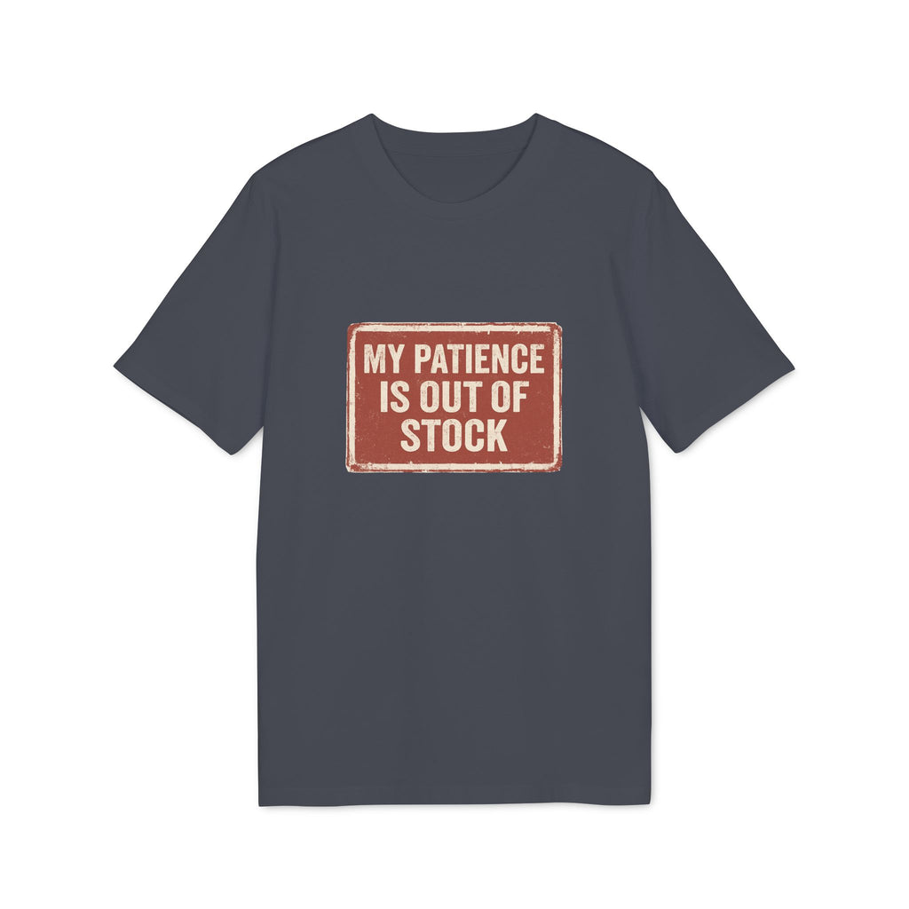 MY PATIENCE IS OUT OF STOCK – Vintage Statement Shirt