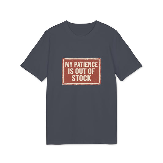 MY PATIENCE IS OUT OF STOCK – Vintage Statement Shirt