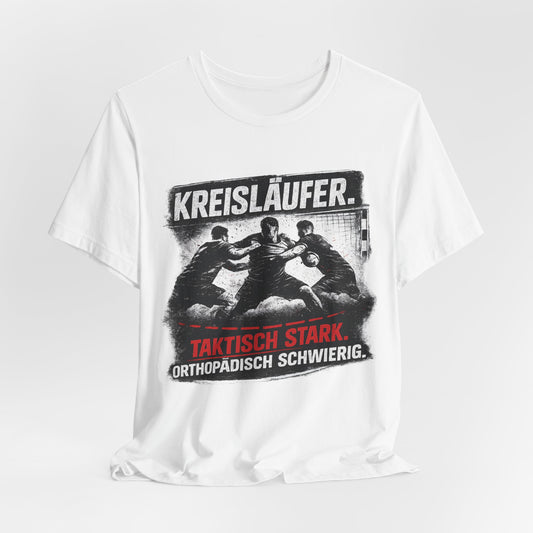 Kreisläufer Shirt – Taktisch stark. Orthopädisch schwierig.