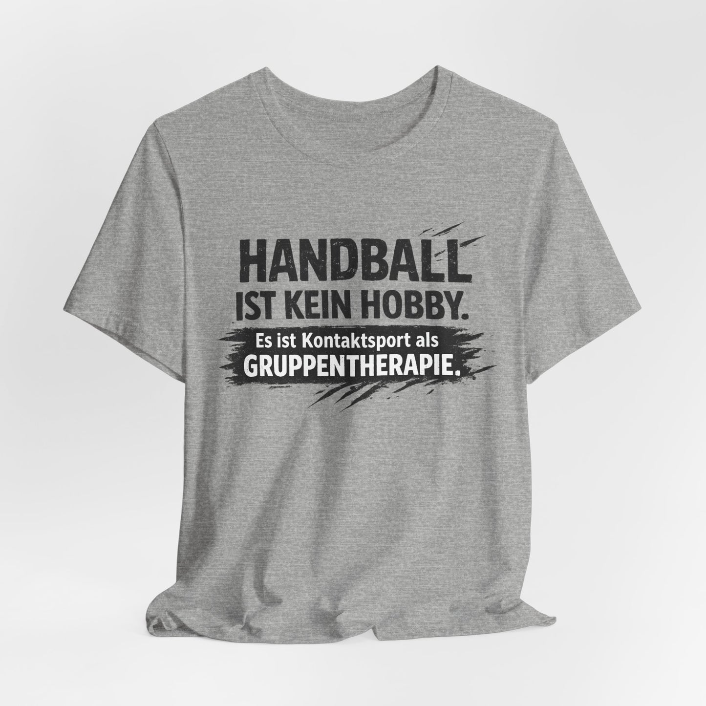 Handball ist kein Hobby | Lustiges Handball T-Shirt für Spieler