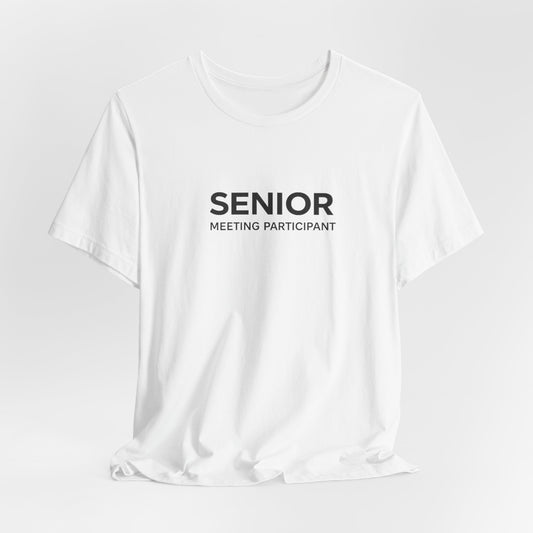 Senior – Meetings, die eine E-Mail hätten sein können | Office T-Shirt