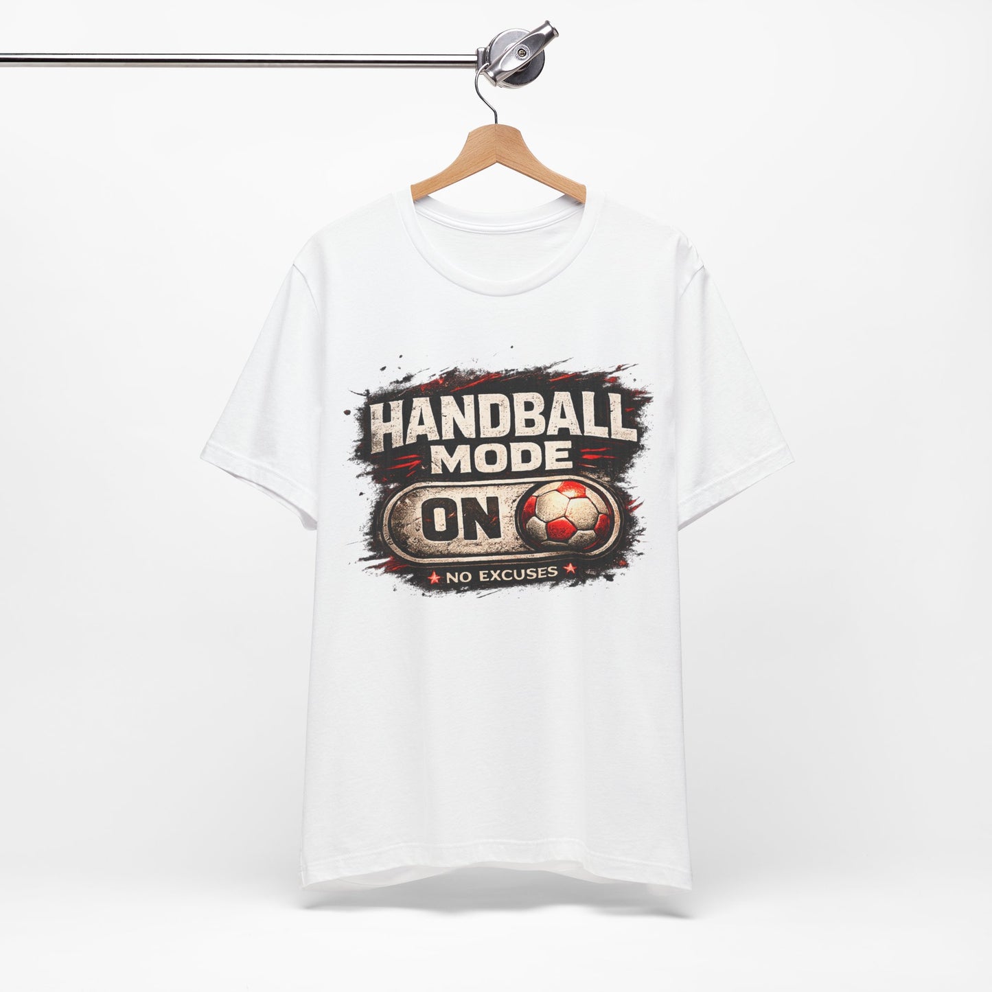 Handball Mode ON | No Excuses - Handball Shirt