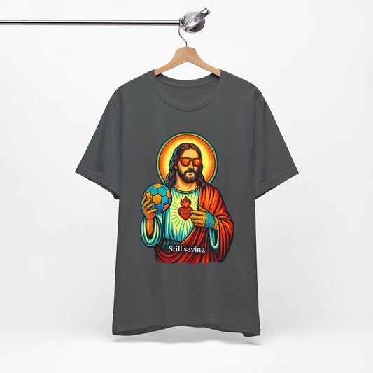 Jesus Saves. Still Saving - Handball Shirt
