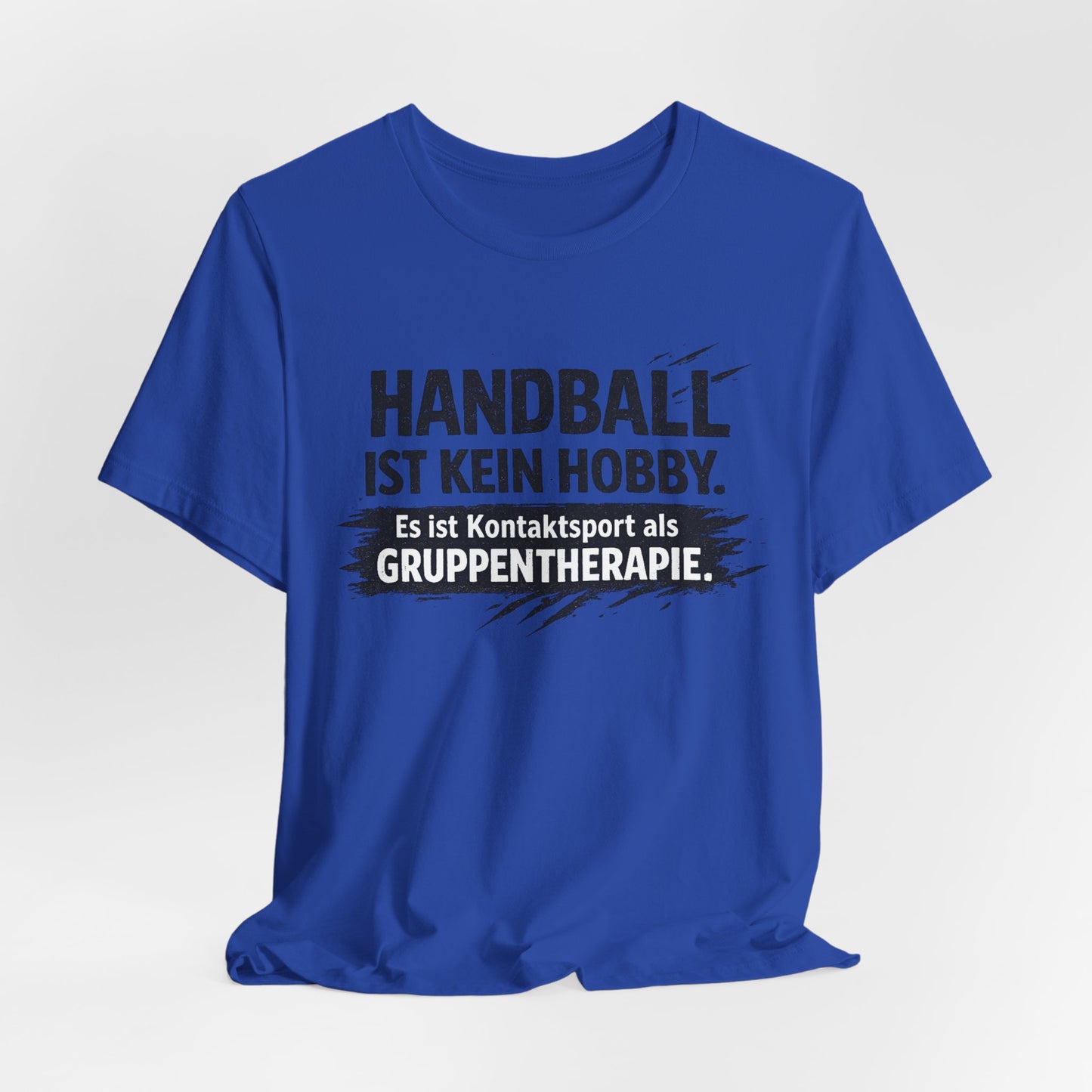 Handball ist kein Hobby | Lustiges Handball T-Shirt für Spieler