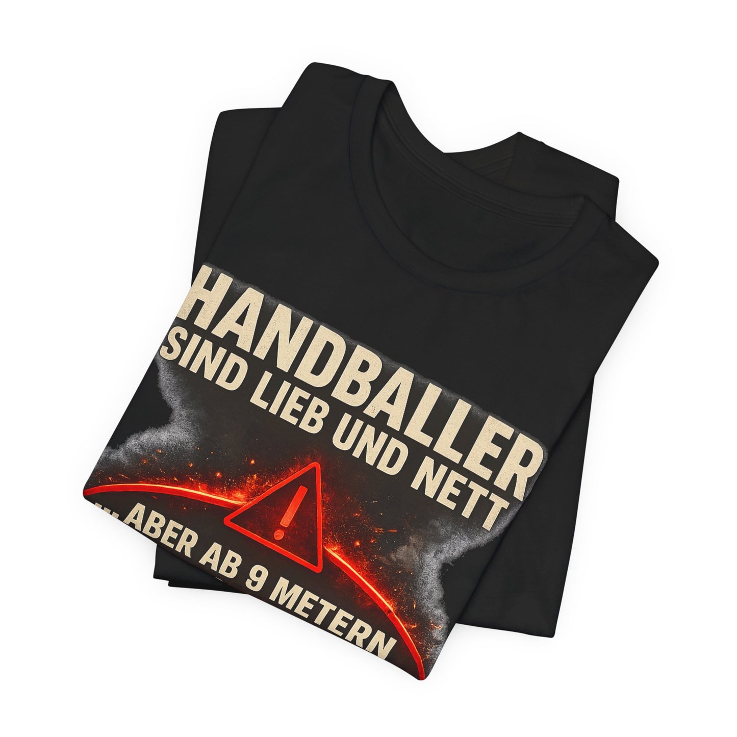 Ab 9 Metern gibt es Krieg - Handball Shirt