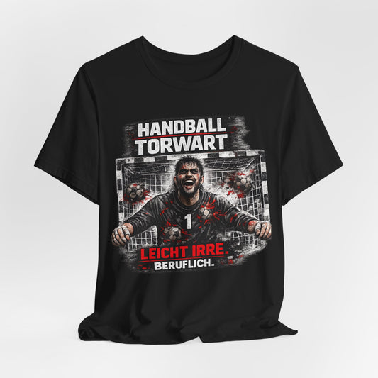 Torwart Shirt – Leicht irre. Beruflich.